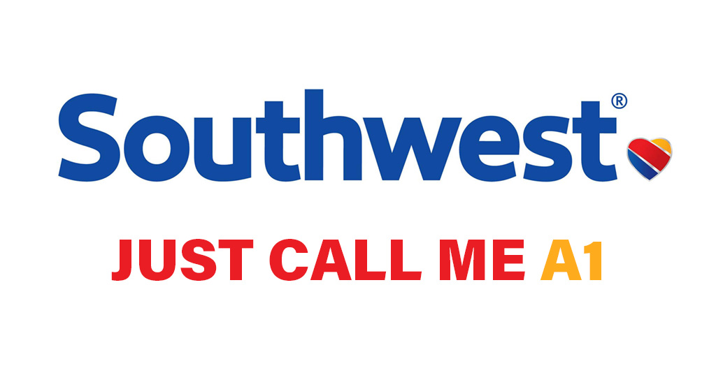 Southwest, Just Call Me A1
