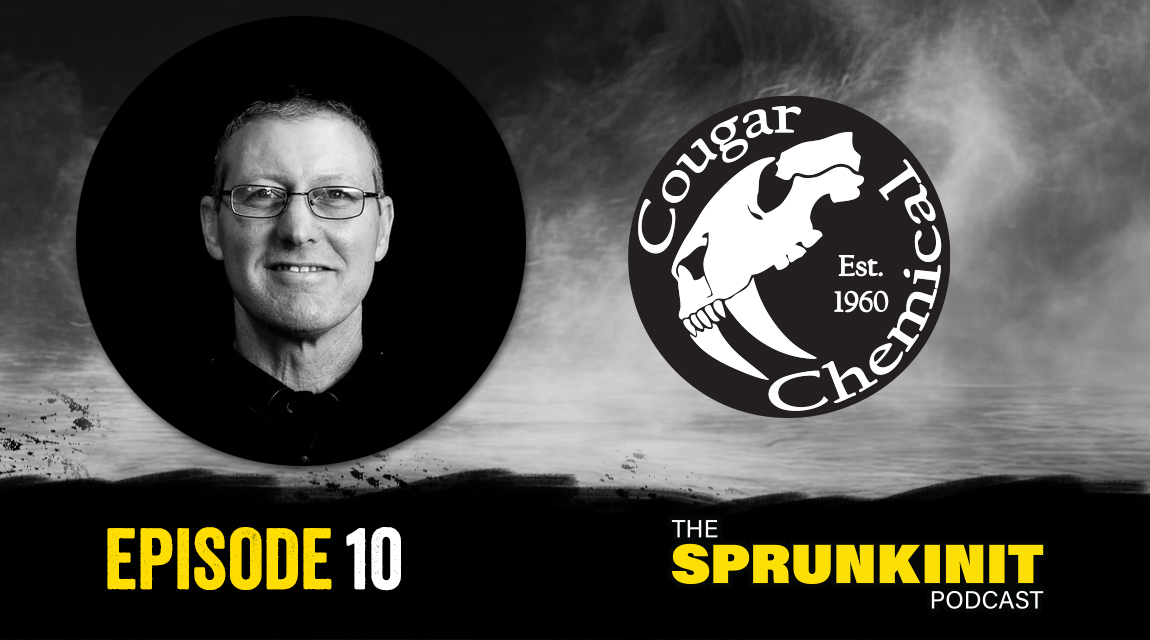 Cougar Chemical - Sprunkinit Podcast, Greg Sprunk, Billy Fields